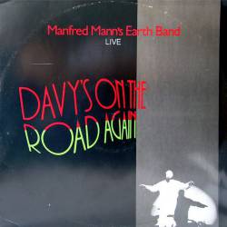Manfred Mann's Earth Band : Davy's on the Road Again (Live) - Mighty Quinn (Live) - Don't Kill It Carol (Live)